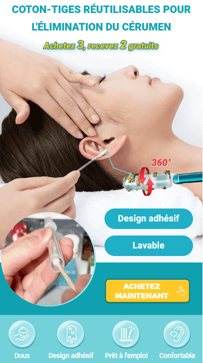 COTON-TIGES RÉUTILISABLES POUR L'ÉLIMINATION DU CÉRUMEN